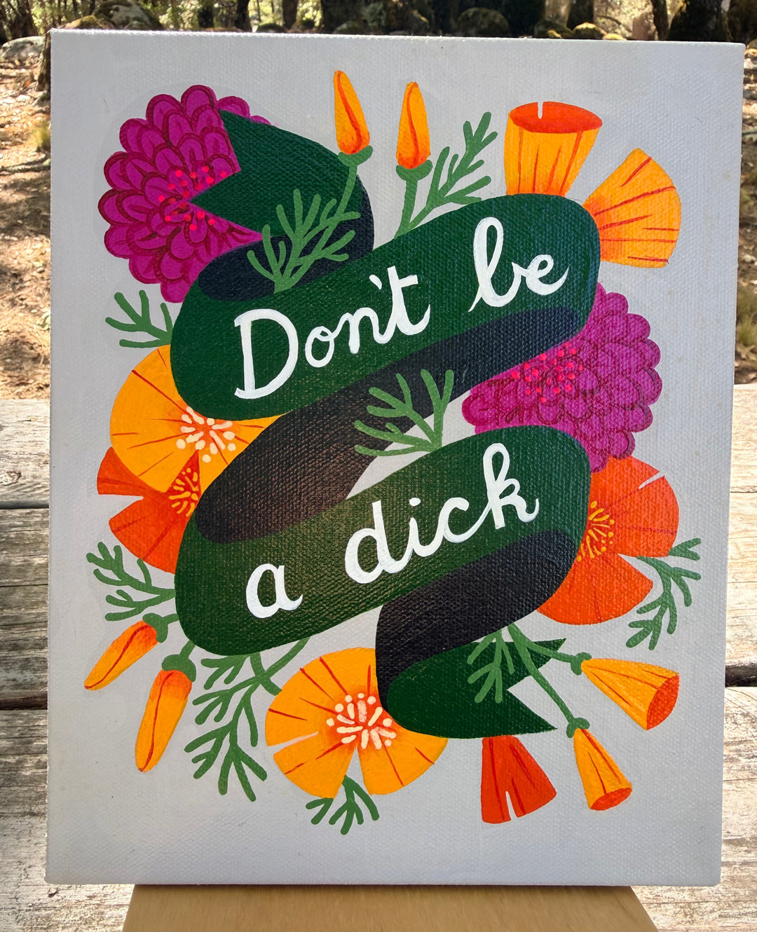 “Don’t Be a Dick” Original Painting