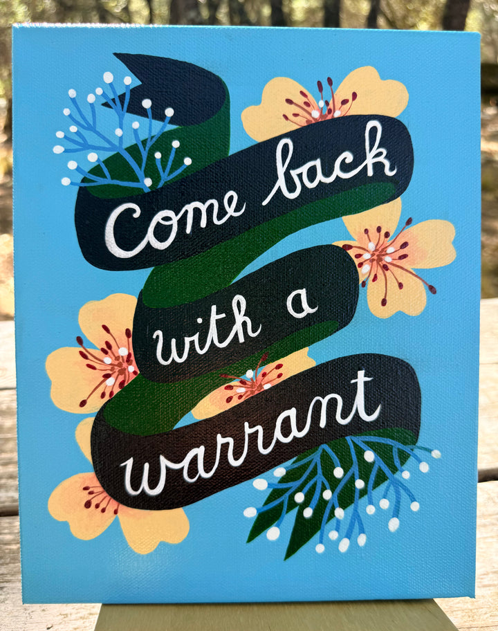 “Warrant” Original Painting