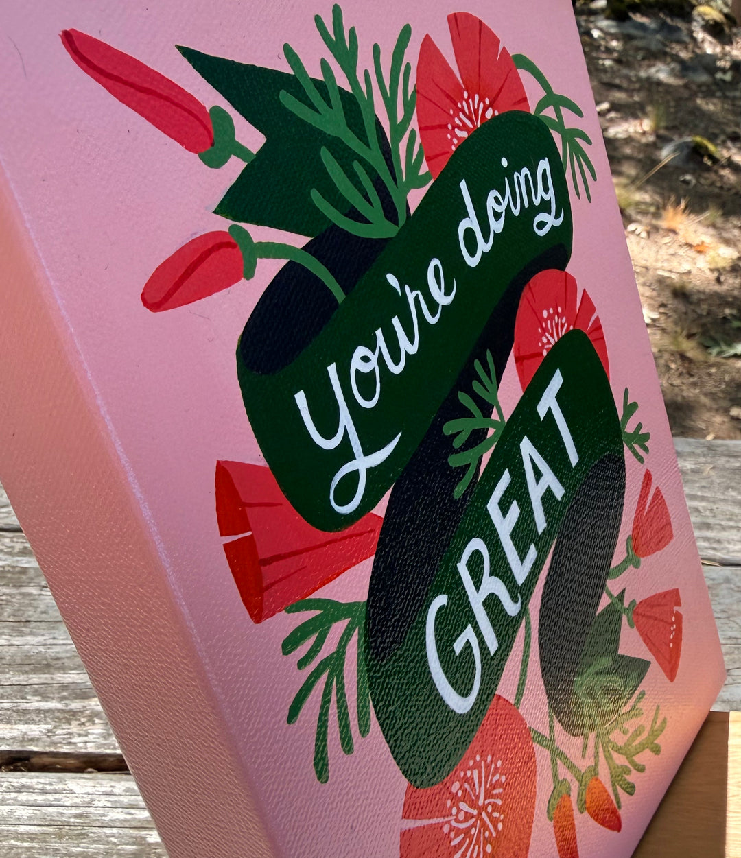 “You’re doing great” Original Painting