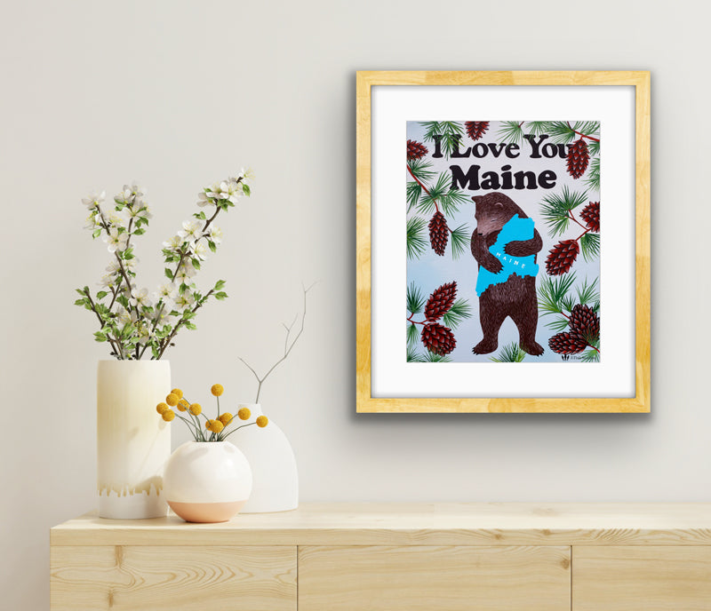 "I Love You Maine" Print