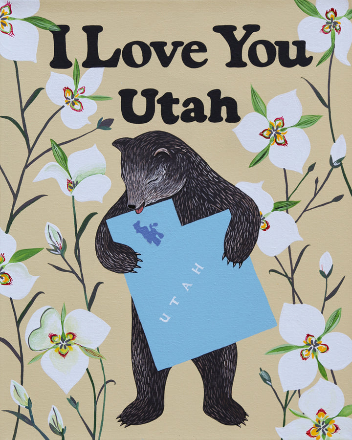 "I Love You Utah" Print